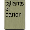 Tallants of Barton door Joseph Hatton