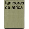 Tambores de Africa by Lennart Hagerfors