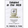Tangled In The Web door Kimberly S. Young