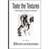 Taste the Textures door Adam Bravestone Ian
