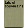 Tats Et Souverains door Louis Joseph Delphine Fraud-Giraud
