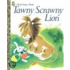 Tawny Scrawny Lion by Kathyrn Jackson