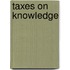 Taxes On Knowledge
