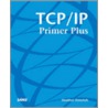 Tcp/Ip Primer Plus door Heather Osterloh