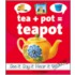 Tea + Pot = Teapot