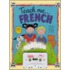 Teach Me... French