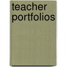 Teacher Portfolios by Sheri Everts Rogers
