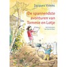 De spannendste avonturen van Tommie en Lotje
