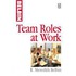 Team Roles at Work