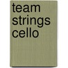 Team Strings Cello door Christopher Bull