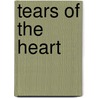 Tears Of The Heart door Jeanette W. Dunn
