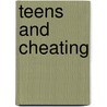 Teens And Cheating door Hal Marcovitz