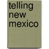 Telling New Mexico