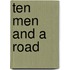 Ten Men and a Road