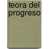 Teora del Progreso door Carlos Rubio