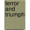 Terror and Triumph door Na
