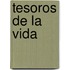 Tesoros de La Vida