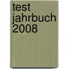 Test Jahrbuch 2008 by Unknown
