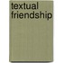 Textual Friendship