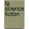 Tg Science Fiction by Unknown