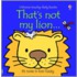 That's Not My Lion