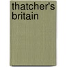 Thatcher's Britain by Richard Vinen