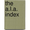The  A.L.A.  Index door Association American Librar
