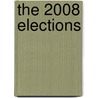 The 2008 Elections door Larry J. Sabato