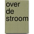 Over de stroom
