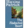 The Abducted Heart door Maxine Patrick