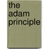 The Adam Principle
