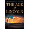 The Age of Lincoln door Orville Vernon Burton