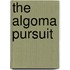 The Algoma Pursuit