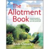 The Allotment Book by Andi Clevely