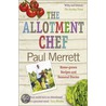 The Allotment Chef by Paul Merrett