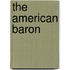 The American Baron