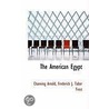 The American Egypt by Frederick J. Tabor Frost