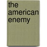 The American Enemy by Sharon Bowman