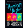 The American Night by Jim Morrison