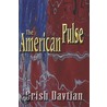 The American Pulse door Grish Davtian