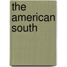 The American South by Christine Meißner