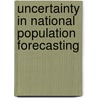 Uncertainty in national population forecasting by N.W. Keilman