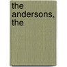 The Andersons, The by Grace Franklin