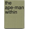 The Ape-Man Within door L. Sprague De Camp