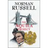 The Aquila Project door Norman Russell