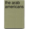 The Arab Americans door Randa A. Kayyali