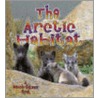 The Arctic Habitat door Molly Aloian
