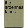 The Ardennes Tapes door Timothy B. Benford