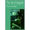 The Art Of Anguish door Thomas Sanfilip