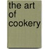 The Art Of Cookery